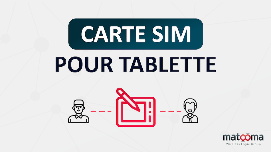 Carte SIM pour tablette : laquelle choisir ?