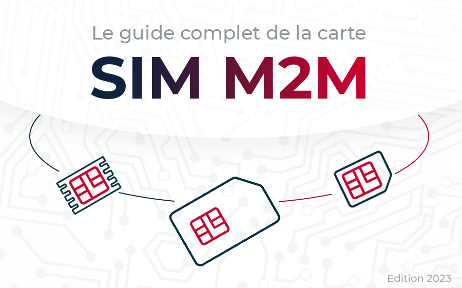 Carte SIM M2M, objets connectés & sécurité - M2M Information